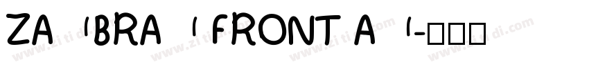ZABRA FRONT A字体转换
